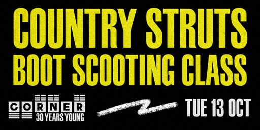 Country Struts Boot Scooting Classes (Corner 30th Birthday)