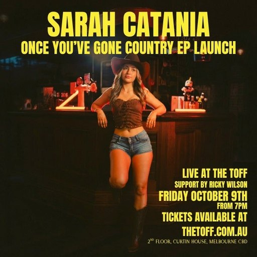 Sarah Catania’s Once You’ve Gone Country EP Launch