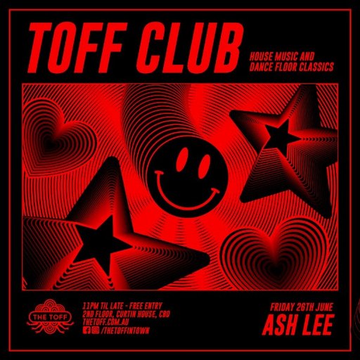 Toff Club with ASH LEE