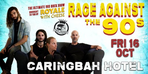 Royale With Cheese: Rage Against The 90s - The Ultimate 90's Rock Show
