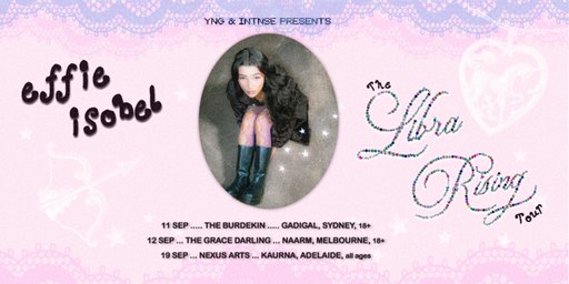 effie isobel - The Libra Rising Tour