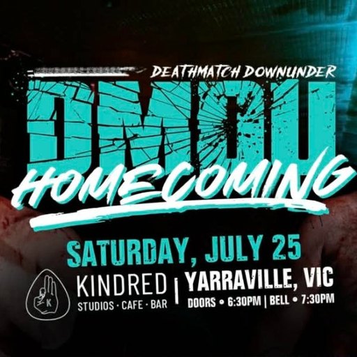 DEATHMATCH DOWNUNDER: HOMECOMING