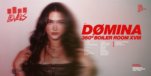 LEVELS 360º BOILER ROOM XVIII FT. DØMINA [USA]