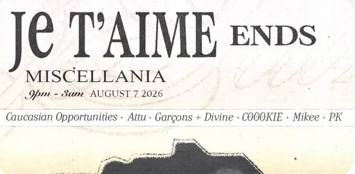 Jet’aime Ends with Caucasian Opportunities, C00KIE, Attungor, Divine x Garçons, Mike Carlo & PK