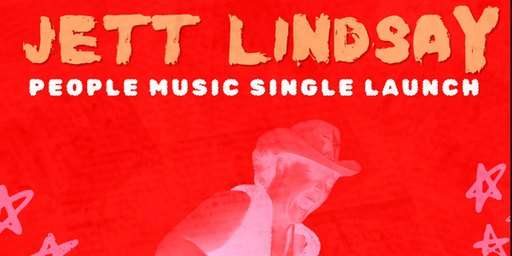 Jett Lindsay People Music Single Launch
