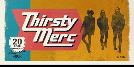 Thirsty Merc 20 Good Regions Tour