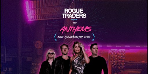 Rogue Traders "The Anthems" 21st Anniversary Tour