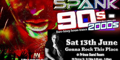 SPANK: GONNA ROCK THIS PLACE 90'S-2000'S MEGADANCEPARTY*