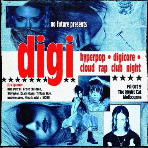 DIGI: Hyperpop, Digicore, Cloud Rap Club Night - Melbourne