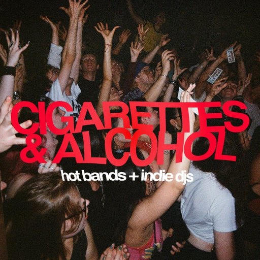 Cigarettes and Alcohol