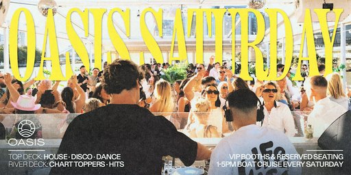 OASIS Saturdays – Afternoon Boat Party – Saturday, 14th of November 2026