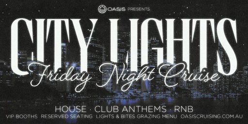 OASIS City Lights Cruise – Friday, 30th of October 2026