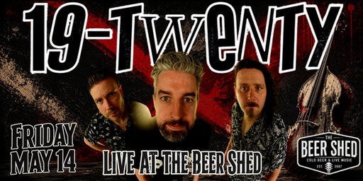 19-TWENTY LIVE AT THE BEER SHED