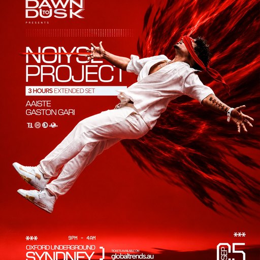 GTA Pres: NOIYSE PROJECT Live at DAWN TO DUSK - SYDNEY 2026