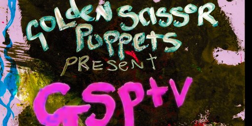 Golden Scissor Puppets Presents GSPTV!