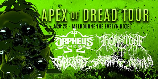 "Apex of Dread Australian Tour" co-headline tour, featuring Complexant and The Absolution Sequence