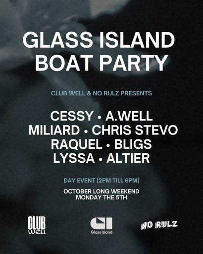 Club Well & No Rulz Pres. Glass Island October Long Weekend