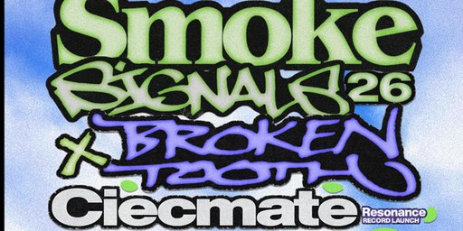 SMOKE SIGNALS 26 x BROKEN TOOTH ENTERTAINMENT