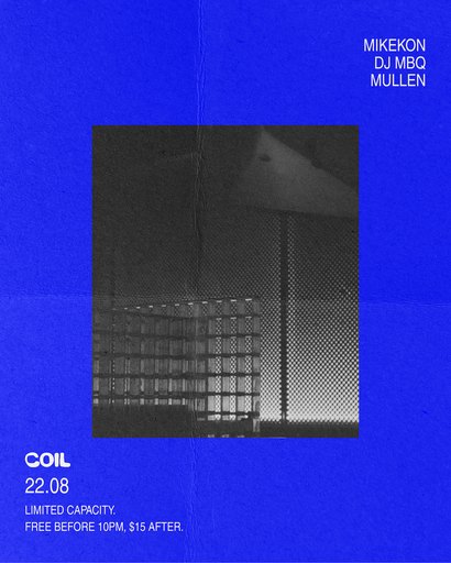 Coil pres: Mikekon, DJ MBq, Mullen