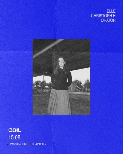 Coil pres: Elle, Christoph H, Qrator