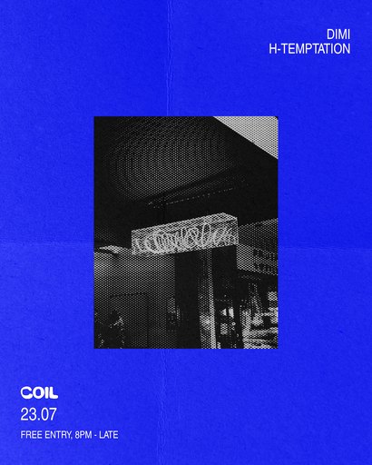 Coil pres: Dimi & H-Temptation