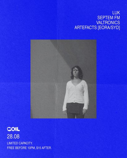 Coil Invites: LUK // SEPTEM FM // VALTRONICS // artefacts
