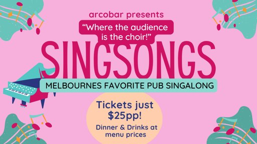 SINGSONGS | The Original Singalong Event Returns To Where It All Started - Right Here At Arcobar!
