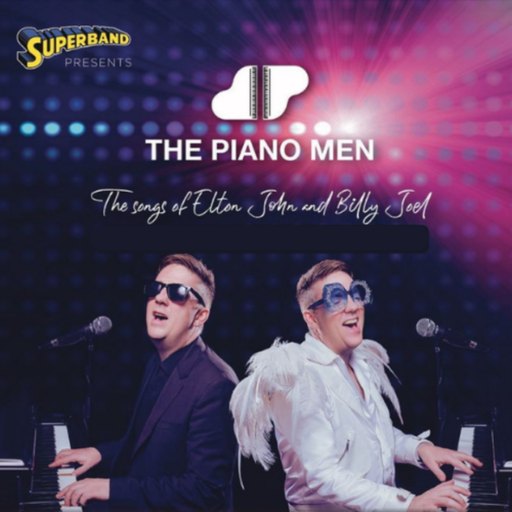 PIANO MEN | The Songs of BILLY JOEL & ELTON JOHN | Exclusive Dinner & Show