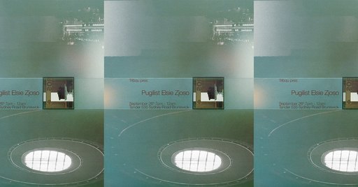 Tribqu pres. Pugilist, Elsie & Zjoso